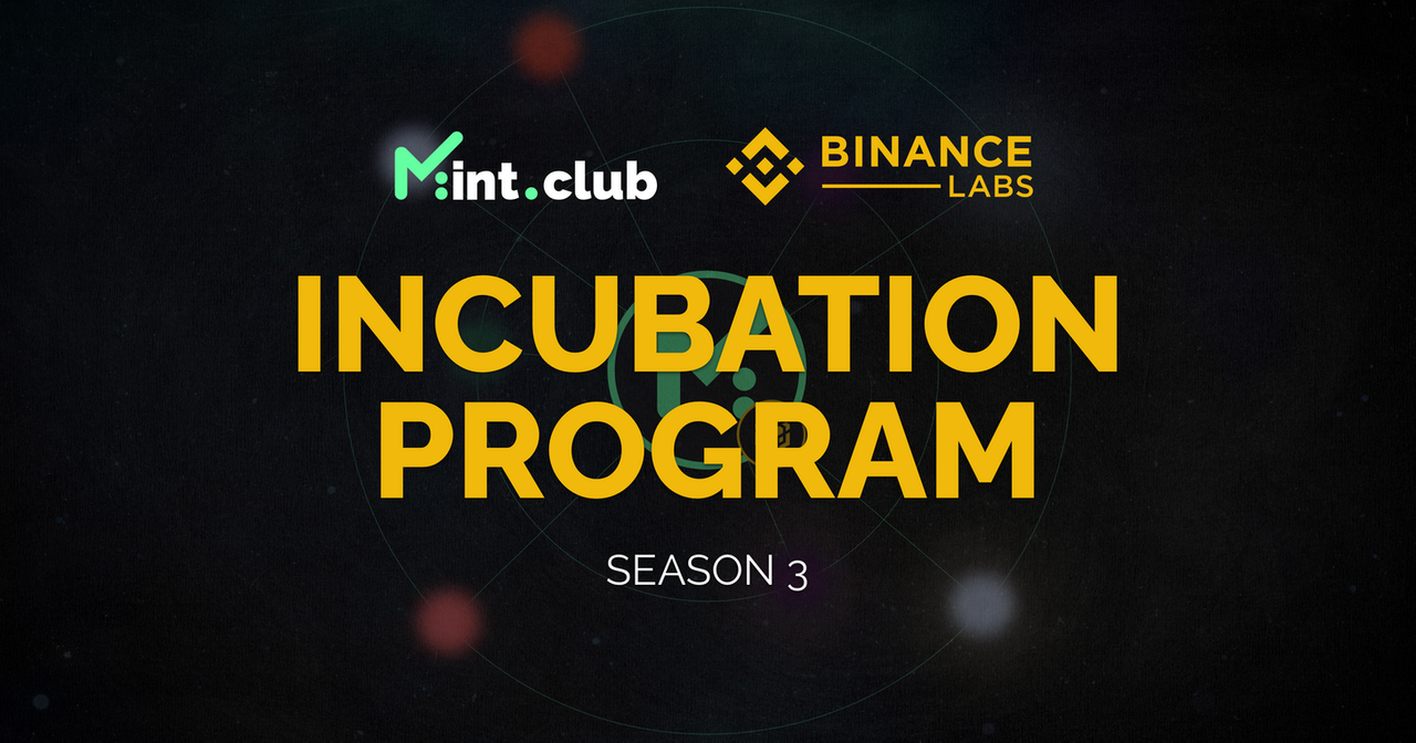 MintClub] 바이낸스 인큐베이션 프로그램에 선정된 민트 클럽 — Steemit