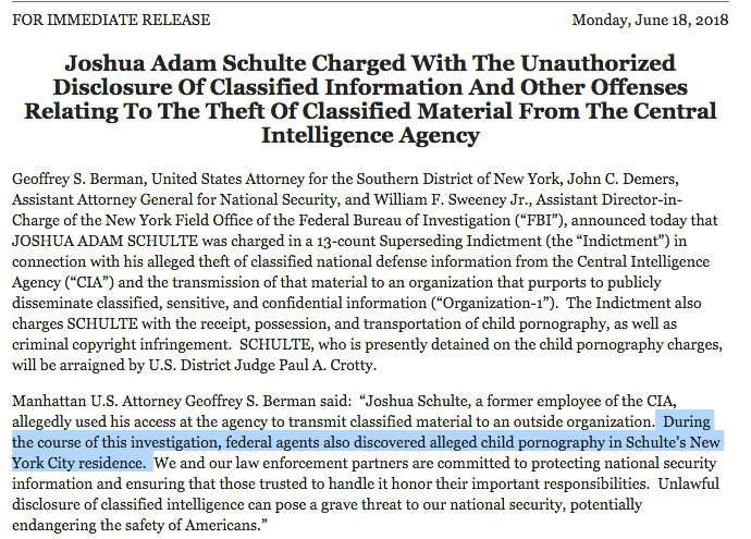 FOR IMMEDIATE RELEASE Monday, June 18, 2018 Joshua Adam Schulte Charged With The Unauthorized Disclosure Of Classified Information And Other Offenses Relating To The Theft Of Classified Material From The Central Intelligence Agency