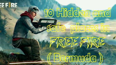 10 Hidden And Safe Places In Free Fire Bermuda That Can Help You To Win The Game Steemkr