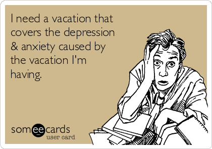 Anxiety In Vacation