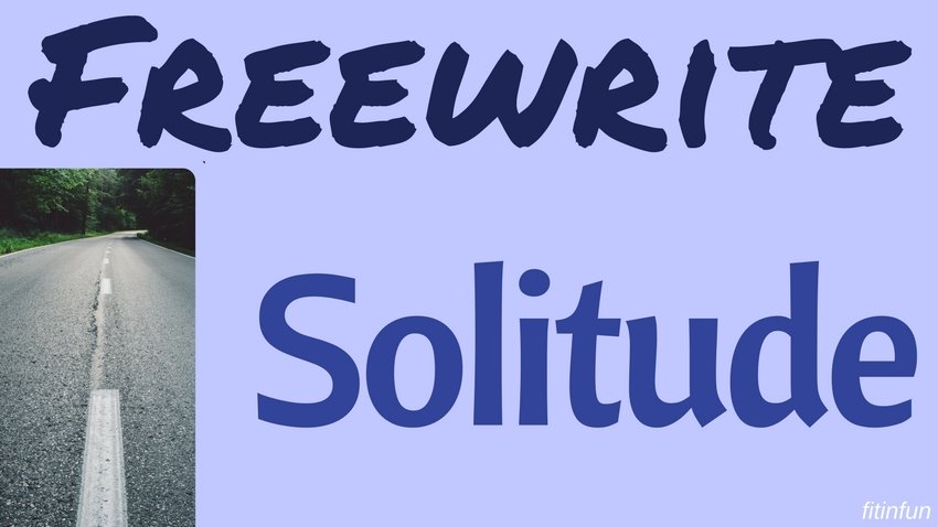 freewrite solitude fitinfun.jpg