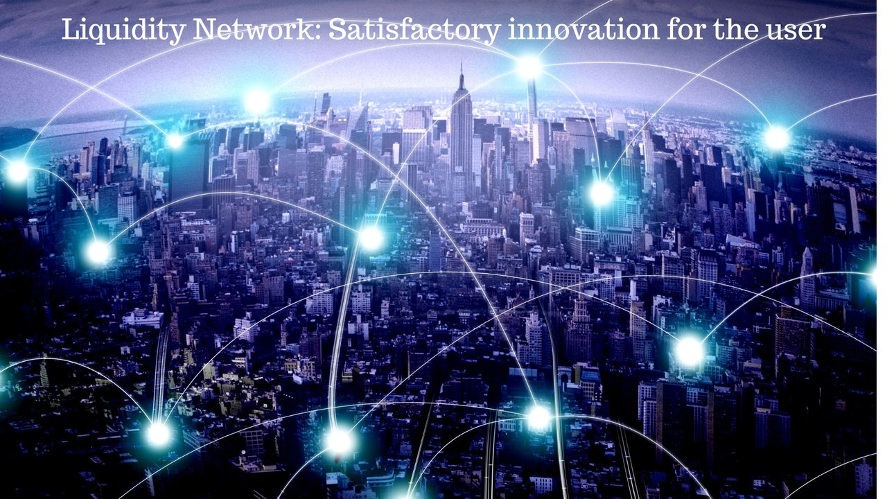Liquidity Network_ Satisfactory innovation for the user.jpg