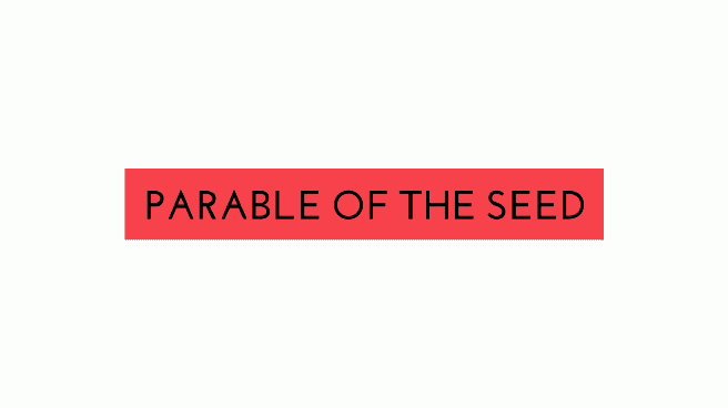 Parable of the Seed