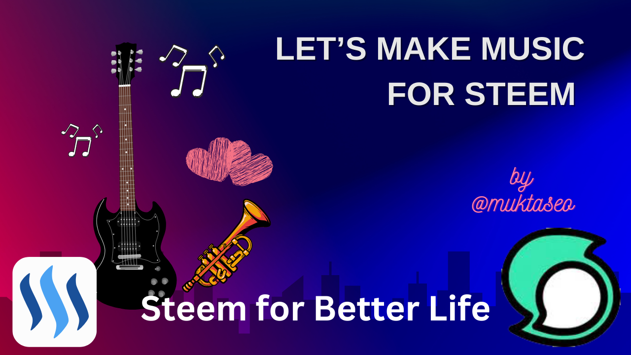 Let’s make music for Steem(1).png