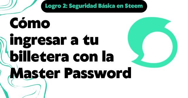 Cómo ingresar a tu billetera con la Master Password.jpg