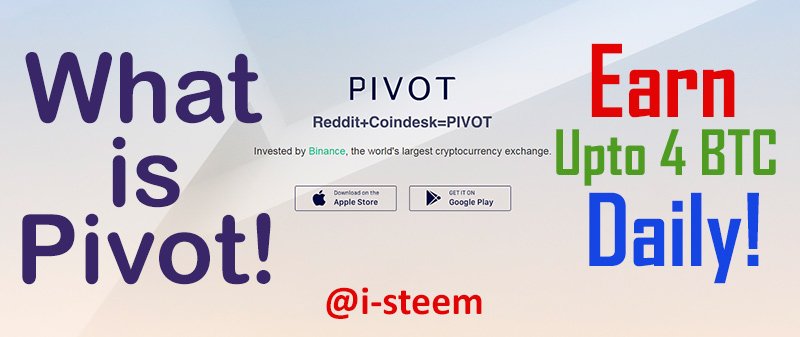 Earn Upto 4 Btc Daily Genuine Legit Way Of Earning Introducing - pivot is blockchain and investment jpg