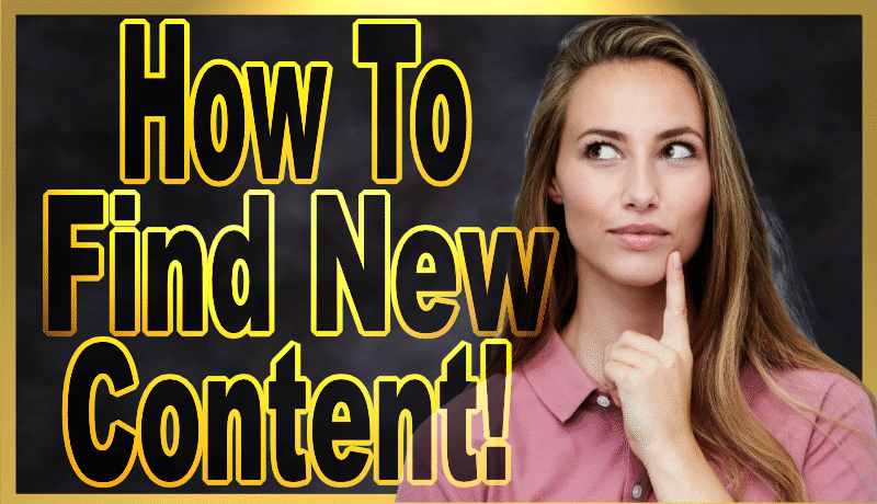 How to find new Content.png