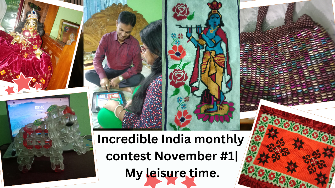 Incredible India monthly contest November #1 My leisure time.(1).png