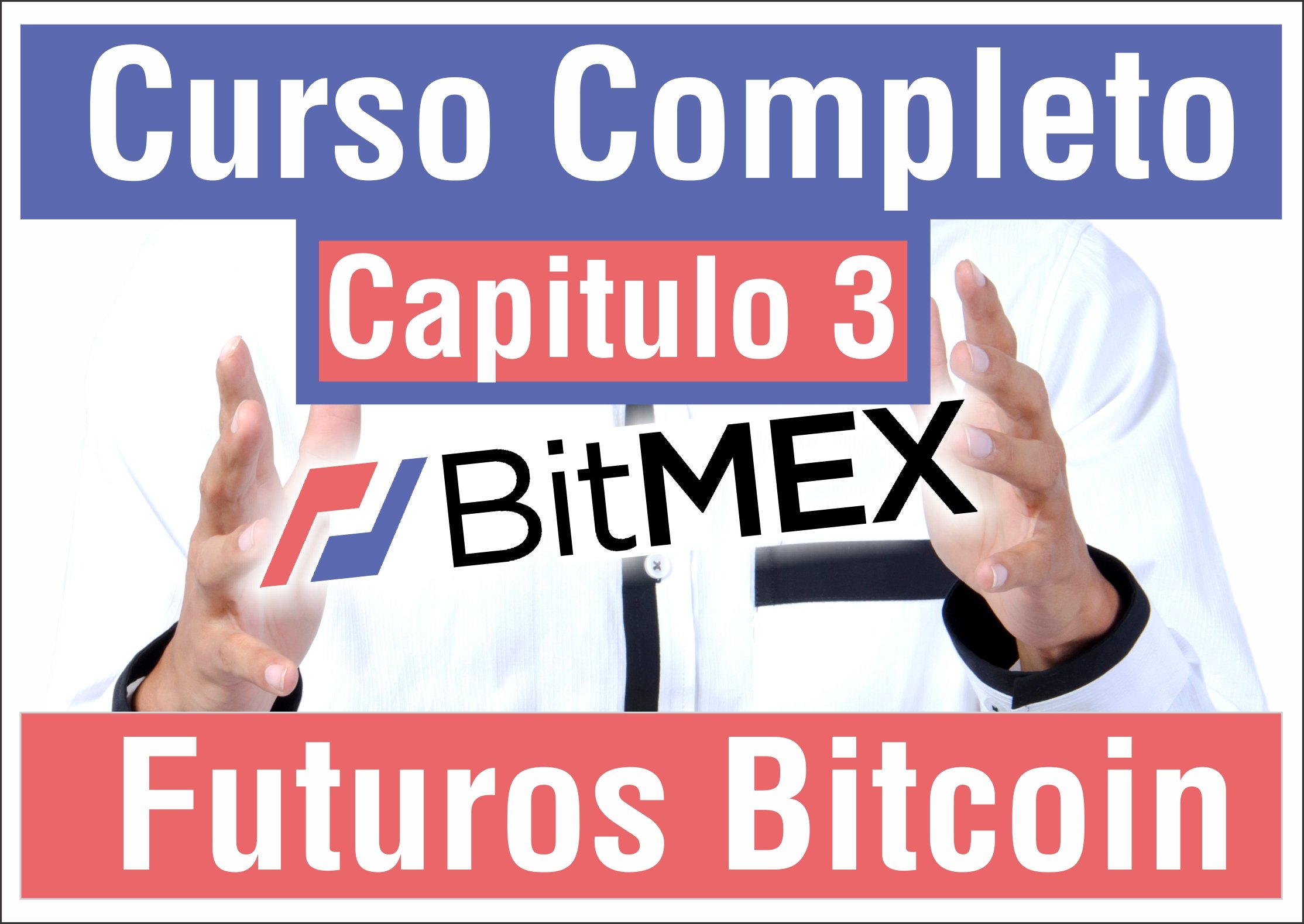 Curso Futuros Bitcoin Xbt Bitmex Con Plastilina Parte 3 De 10 Comprando Long Y Vendiendo Short Steemkr