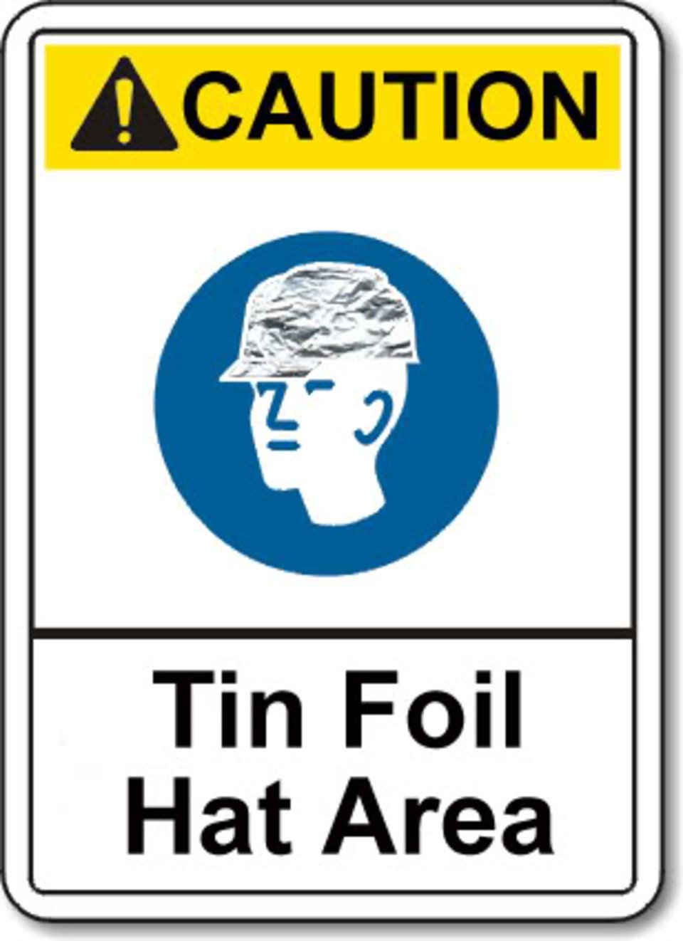 Tin Foil Hat Sign.jpg