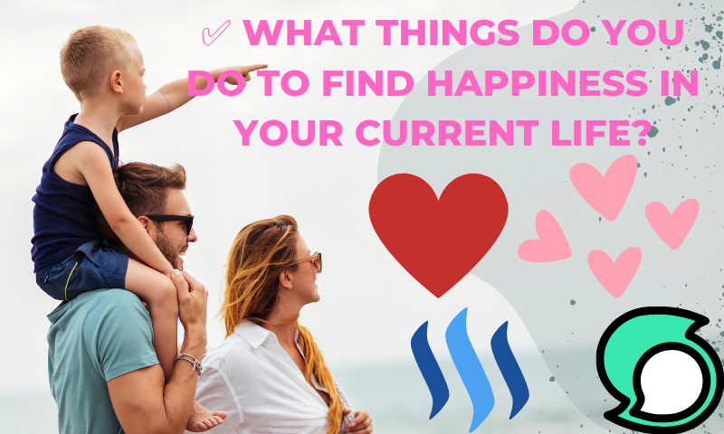 ✅ What things do you do to find happiness in your current life.png