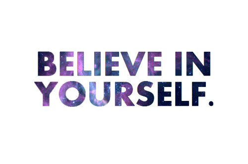 44940-Believe-In-Yourself.gif