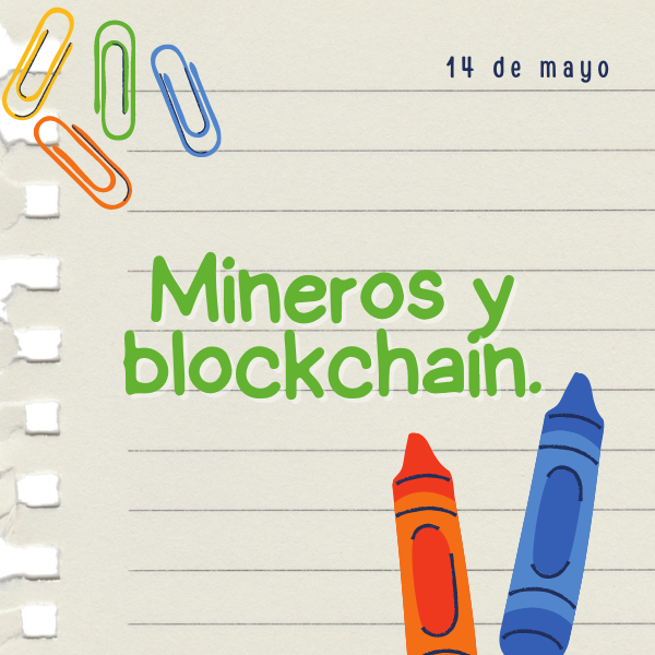 Mineros y blockchain..png
