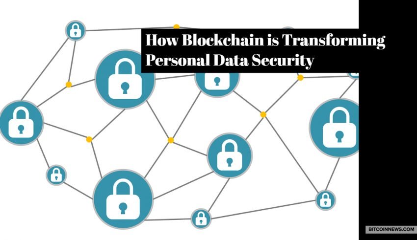 how_blockchain_is_transforming_personal_data_security-850x491-1.jpg