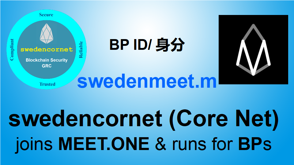 swedencornet (Core Net) supports MEET.ONE side chain and runs for BPs