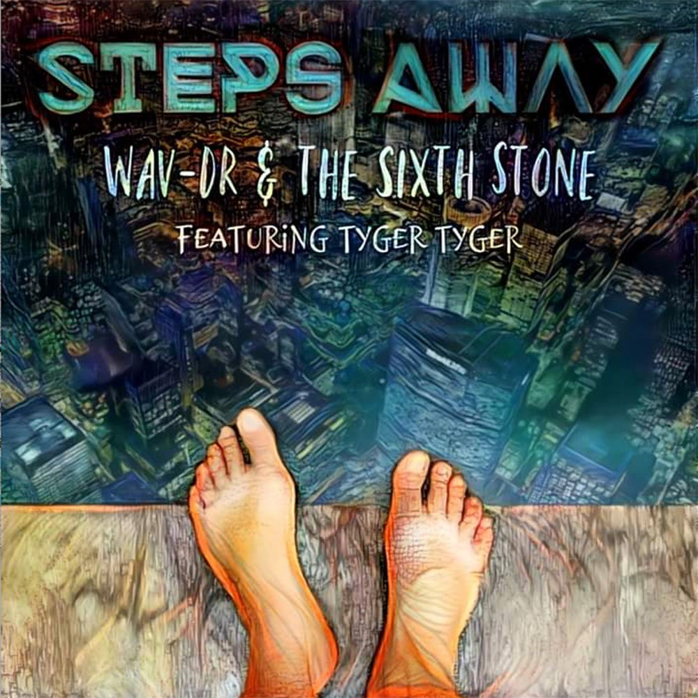 Steps Away- wav-Dr. & The Sixth Stone (feat. Tyger).jpg