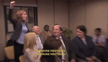 the-office-no-more-meetings.gif