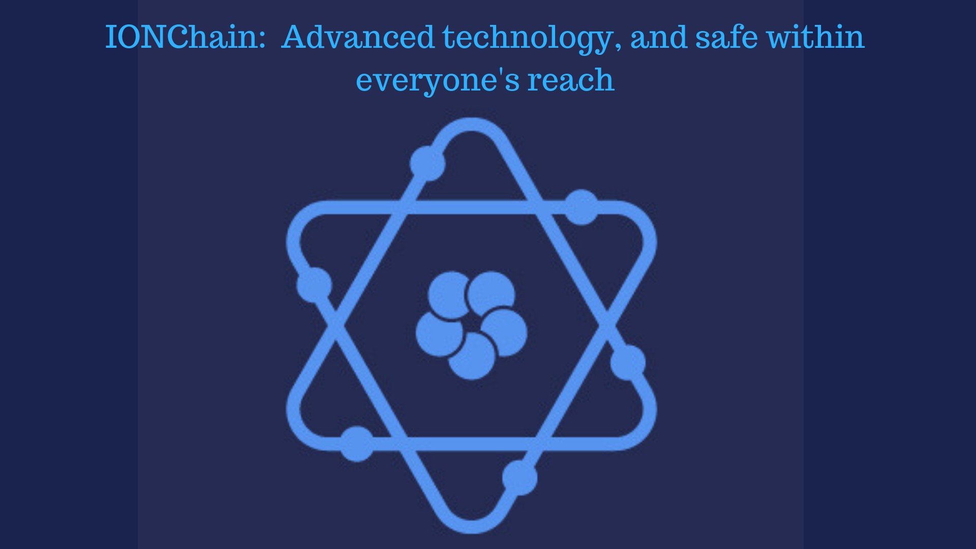 IONChain_ Advanced Technology, and safe within everyone's reach.jpg
