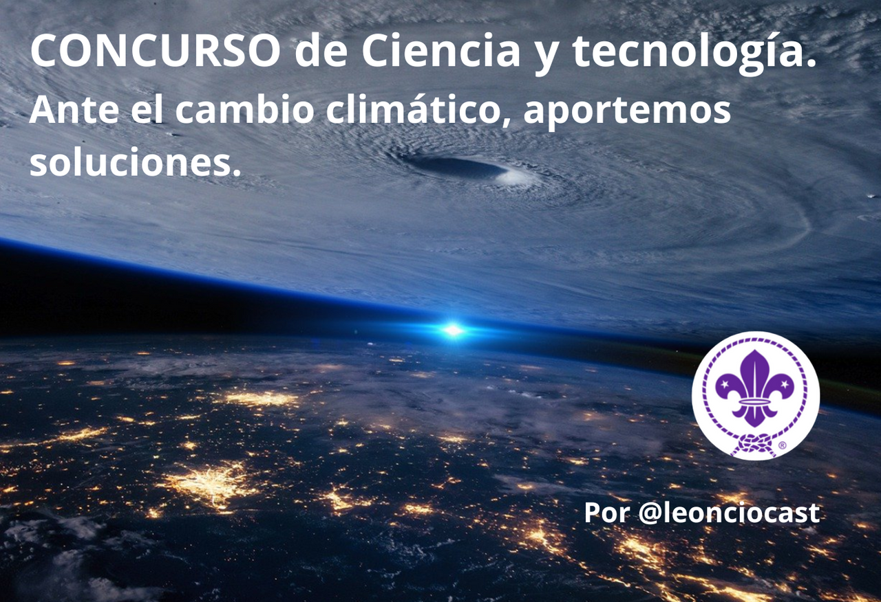 CONCURSO  Ciencia y Tecnología Ante el cambio climático, aportemos soluciones..png