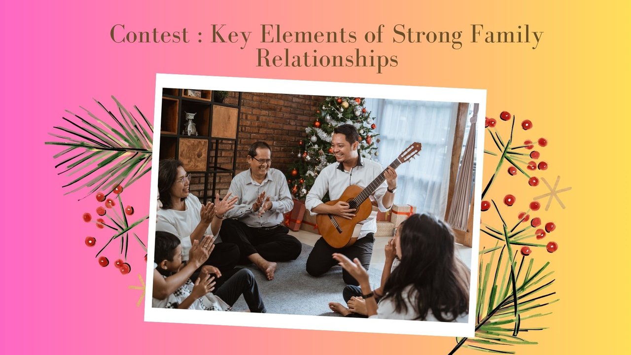 Contest  Key Elements of Strong Family Relationships.jpg