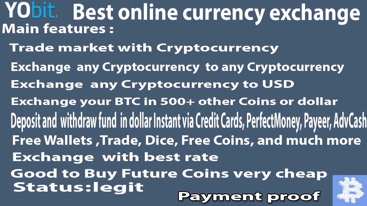Yobit E Currency Exchange Best Yobit E Currency Exchange Best Payment Proof