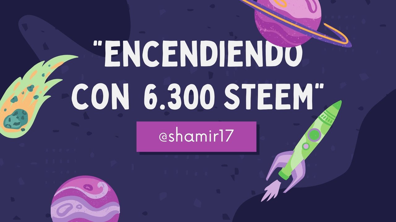 encendiendo con 🚀6.300 STEEM.jpg