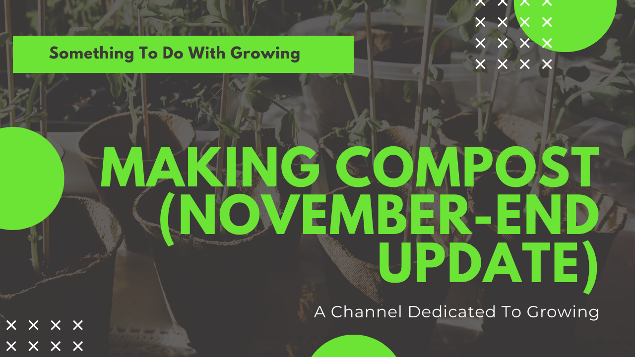 Making Compost (November-End Update).png
