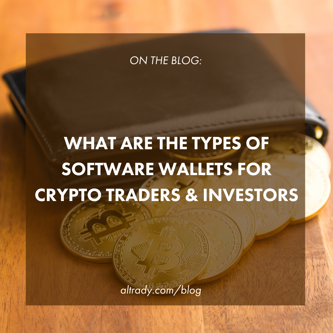 What are the Types of Software Wallets for Crypto Traders ...