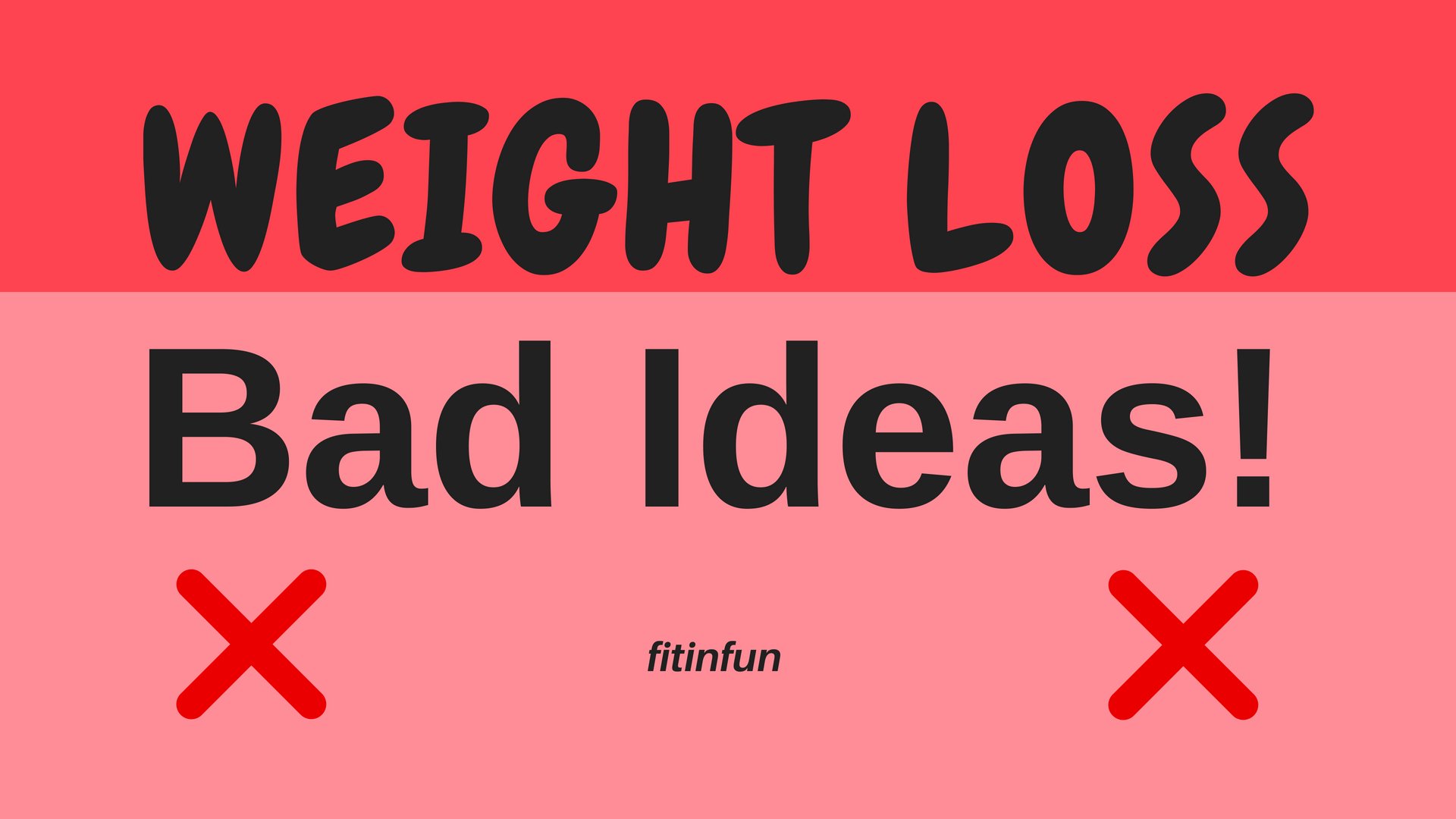 Weight Loss bad ideas fitinfun title.jpg