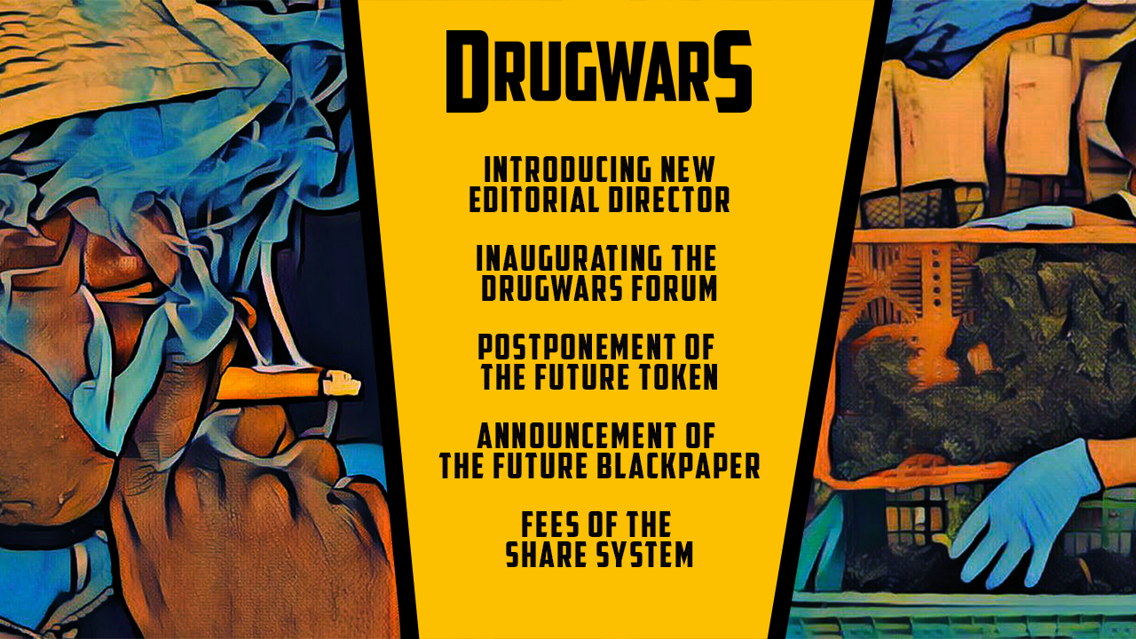 Drugwars新的改变（新的编辑总监，延迟FUTURE代替STEEM，空投FUTURE等）