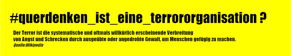 #querdenken_ist_eine_terrororganisation.gif