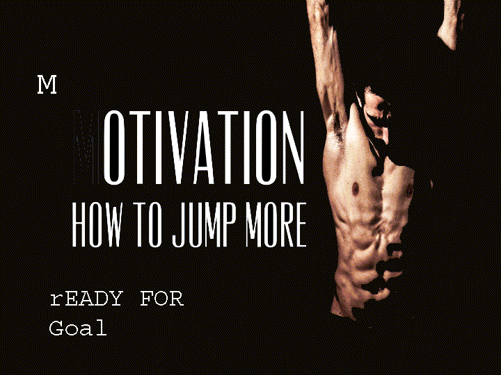 Motivation Ready for your Goal.gif