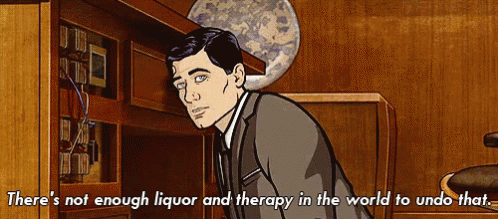 archer_not_enough_liquor_and_therapy.gif