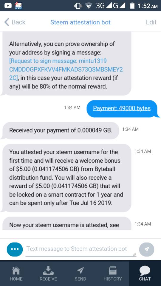 B4A2421A-CAC6-4273-8105-B6C524986E62.png(
)
Problem now is insert the address and no reply is coming. Did I miss something?
Try removing the bot from Chat Contacts (Remove device), then adding it back through Bot Store / Market / whatever it's called.
Great idea and worked a charm! I’m now 150m byteball richer!!!
Thanks again
Y4KRRJ3LYD4EB2KDFHRXNBISV7QOLAU5
Thank you @acidyo
Done
V6VUGDN75XAR6D4LSFHLFZPSEOTQVYTJ
Done
This is my byteball wallet address @acidyo
FLTVXSE2AOP7IAFVJDWGSLDE6PBN4E6A
im waiting ? @acidyo
Sent
Thanks @acidyo, this is my wallet's address
D3C2YW554KWOZPEMV4UZIG3UZK2X75IK
Done
could you give me a push to pass 30 rep?
i don't know how things work around here but i was hoping i would get somebody to walk me through
How can you tell there is still bytes in distribution fund to ensure you get your referral reward? Hoping you are getting your well deserved bonus.
Thanks for offering this service ☺
Cheers
Sent
My address
byteball:YJX6FRSUIRVHTPNJOXAARYYXIDBQGYMQ
Done
IG4XKB2INC4PDZDIG2NXGATMJGST3PZC
L3CQILDL4S6IGOTT3OJVEFURW6OUB5HU
Please send me few bytes so i can pay the fees.. thanks
Sent
could you help my rep to join the airdrop?
XOX5QHHNAMGIR75LFEDCATVRLIQY3JAX thx
Sent
Thanks for upvote 🌷
I take it this exe has been well tested and doesn't have a key-logger ? :)
It should be, Byteball has been around for 1.5 years and has had many successful airdrops on btc holders.
I doubt steemitblog would promote it otherwise. :D
For some reason the steemit chat wasn't loading for me!! heres my Byteball address
OH4F72UHGDC4FCKBWLD23TJTPEL4DXHY
Done
Rep 67, created account through your link, receive address at FLIPPIBLYBILIPTYBLIPPPTY
Edit, I seen you boosted someone to a level 40 since they were so close, feel free to boost me to a level 70 lol.
Double Edit: Thanks @acidyo and anyone else who sent
lol that's a lot harder to do xD
sent but I think someone has beat me to it (not sure if the ref link does anything)
My address
byteball:DSUARYPUV6IELPJP6HLFEEOHASOHSMXH
Sent
As a newbie I need a little push to 30 rep :)
Here's my wallet address @acidyo
Just downloaded with your link
ZRQDQJECQXAENBIDDJIHXVLOAVG6GNPL
sent ;)
help me
XUUN3LDAEHF7UANRACLCKDJGQWK5SU6G
Sent
THANK YOU VERY MUCH :))
Hmm I have missed it since the couple of days coz it had a problem and wasn't opening up but now I m ready to be in. Thanks for sharing @acidyo.
Hello acidyo Thanks for the airdrop and token
Is it running or not ths time bro.
Plz help me. I will upvote u everytime.
byteball:RTNMDAFHHRC644PMBZWZJCH2NLNMOUQ2
Posted using Partiko Android
Done
I did it the first time but lost everything afterwards as my phone mistakenly got formatted and I didn't create a cloud backup before it happened.
Is there any way I can get the funds back or I start all over again with the same steemit account? I'm just frustrated at the moment.
If u got your steem account confirmed I doubt you can use it again. :/
Yes, I got it confirmed and had $72 worth of bytes in my wallet. I still have my old referral link too...
I guess there's no possible solution for now.
Sir I need some byteballs
If you didn't make a backup and already attested that username then it is not possible to get a reward anymore.
Thank you for confirming my fears...😢😢
Thanks for sharing. I've smashed the upvote button for you!
Also, if you are looking to get some tokens without investing or mining check out Crowdholding (https://www.crowdholding.com). They are a co-creation platform were you get rewarded for giving feedback to crypto startups on the platform. You can earn Crowdholding's token as well as DeepOnion, ITT, Smartcash and many other ERC-20 tokens.
i had join this is my received adress
PUHKB76PYYBXMAV544EFDUA3UL35U4TA
Guys i donot understand how to recieve.
Click on "receive" and enter the address that shows there here.
What i can do now.
Click on the round button with three dots (...) and insert your address.
Okk sir thanks
I got it sir @acidyo.
But i have a question how can i use it on steemit?
thanks , i am not qualifed..
sent but someone beat me to it :)
You got a 37.82% upvote from @upme thanks to @acidyo! Send at least 3 SBD or 3 STEEM to get upvote for next round. Delegate STEEM POWER and start earning 100% daily payouts ( no commission ).
Thanx mate
This my wallet adress VJVA26XDG42KJLQIEJOZ35H6R2LETFXW
@acidyo
sent!
mate now bytes value is 125 usd in bittrex i have now 1.299.900 bytes i cant understand anythink
@acidyo
byteball:GJZZKYJ3UI56NH67SLVQFESFEEF4BVTK
This my address.
Thank you for this chance.
sent!
my byteball adresse:
XGRBCPFLXPMMRKJNNZ723CS33HFBYG5S
Cheers
sent :)
This post has received a 77.26 % upvote from @boomerang.
Not having any luck connecting on discord.
byteball:47JTCDPBCWGUZ774JGVA63DBYSOZCJPS
sent!
Got it, thank you.
I should explore the bots?
Yeah, let me know if u get stuck on anything.
The email bot said id get ten dollars for registering my email, but then restricted it to two domains?
Yeah that one was kinda lame :(
Im showing a transaction moving .07usd to my wallet address but dont know why?
Also when the app loads i get a message that says database locked, kill the app or wait.
Ive waited and the wallet opens on its own.
Probably someone trying his luck to get the referral reward.
3MH4LFY7JWACL3UL4Q2QUDQSJXFANJXW
Completed I think....
How much am I supposed to recieve?
Thanks :)
@acidyo I complete all the step when they send me $10 reward.
did u pay the 49k fee?
Yes brother![