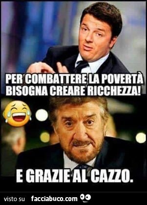 kt766t5sv8-per-combattere-la-poverta-bisogna-creare-ricchezza-e-grazie-al-cazzo_a.jpg