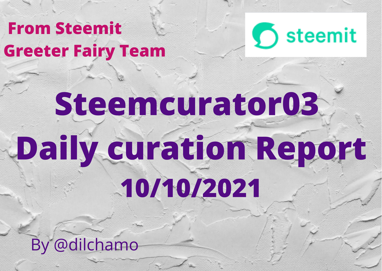 Steemcurator03 Daily curation Report 10102021.png