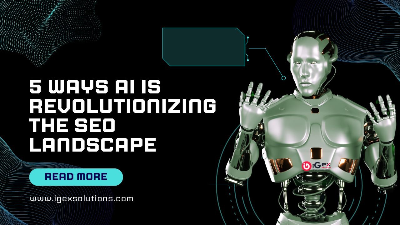 5 Ways AI is Revolutionizing the SEO Landscape.jpg