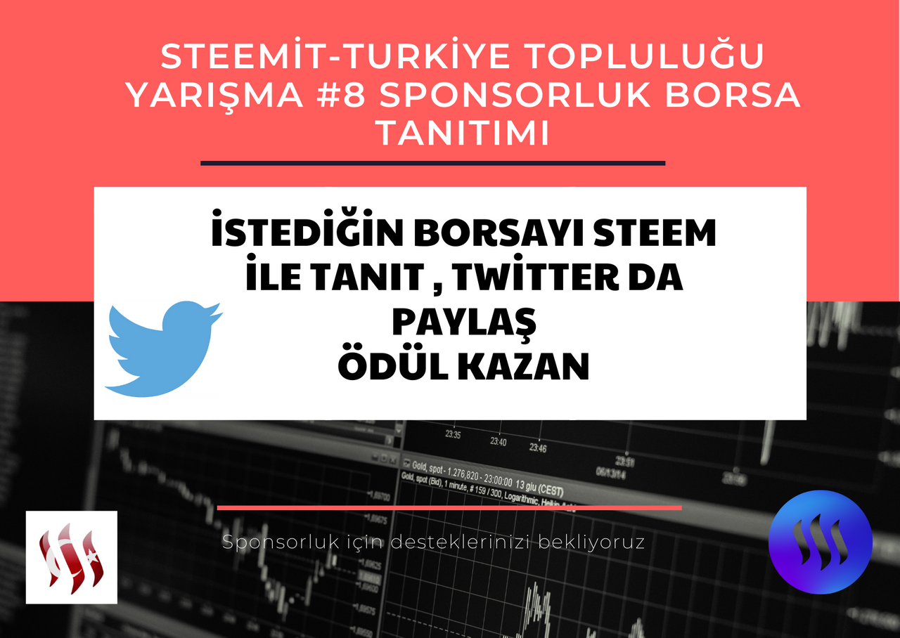 Steemit-Turkiye topluluğu yarışma #8 SPONSORLUK BORSA TANITIMI.png