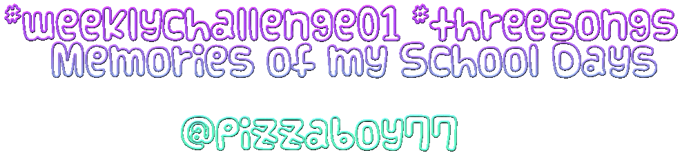 weeklychallenge01 threesongs Memories of my School Days @pizzaboy77.gif