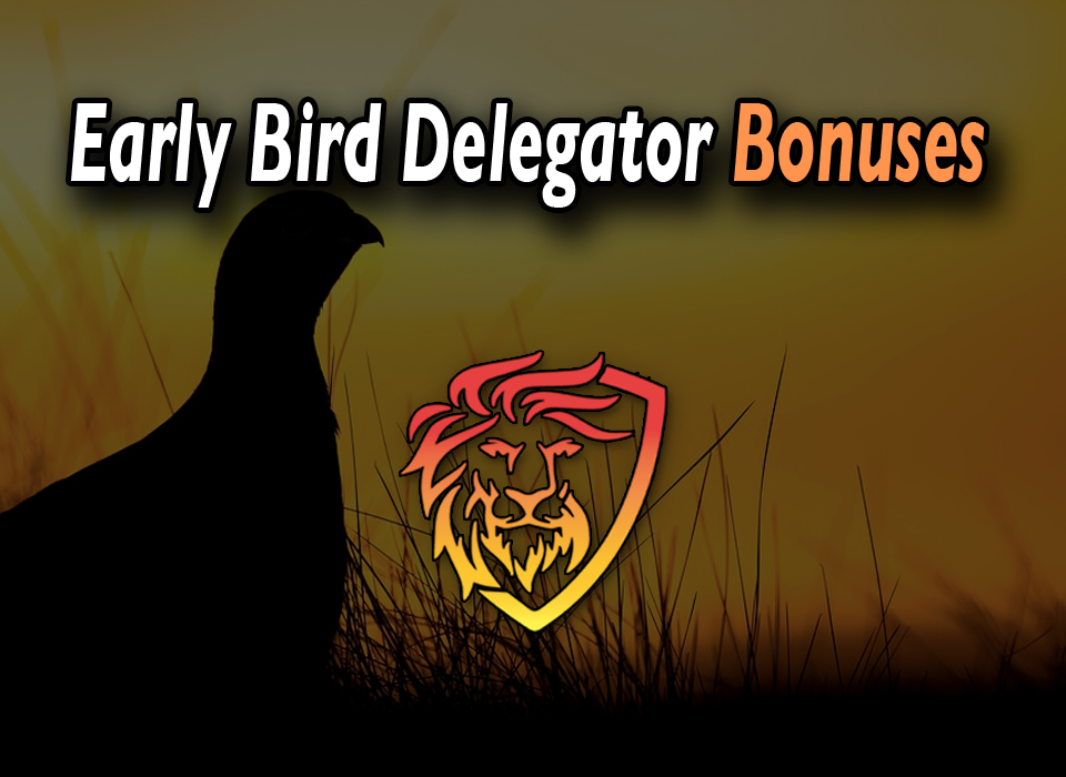 early bird delegator bonus sent.png