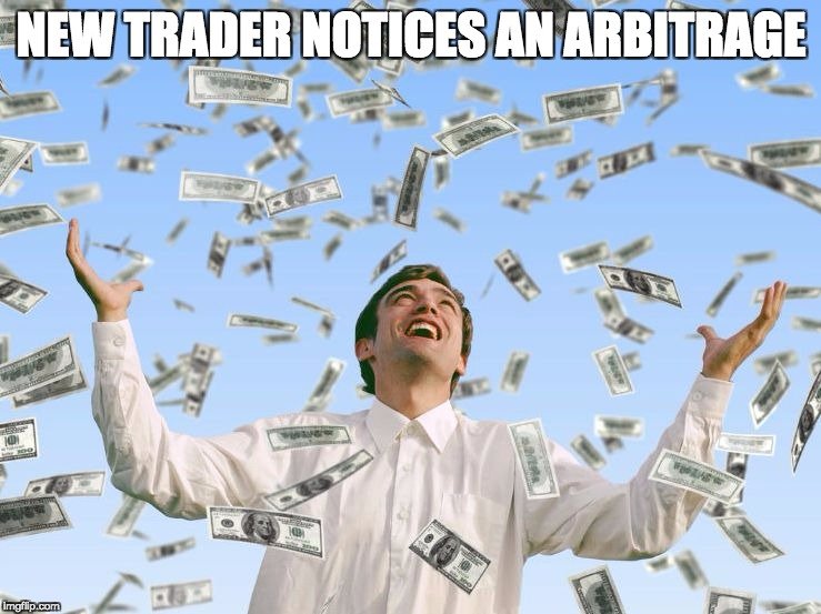 new trader notices an arbitrage