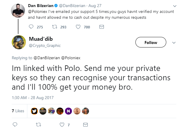Muad'dib: Im linked with Polo. Send me your private keys so they can recognise your transactions and I'll 100% get your money bro.