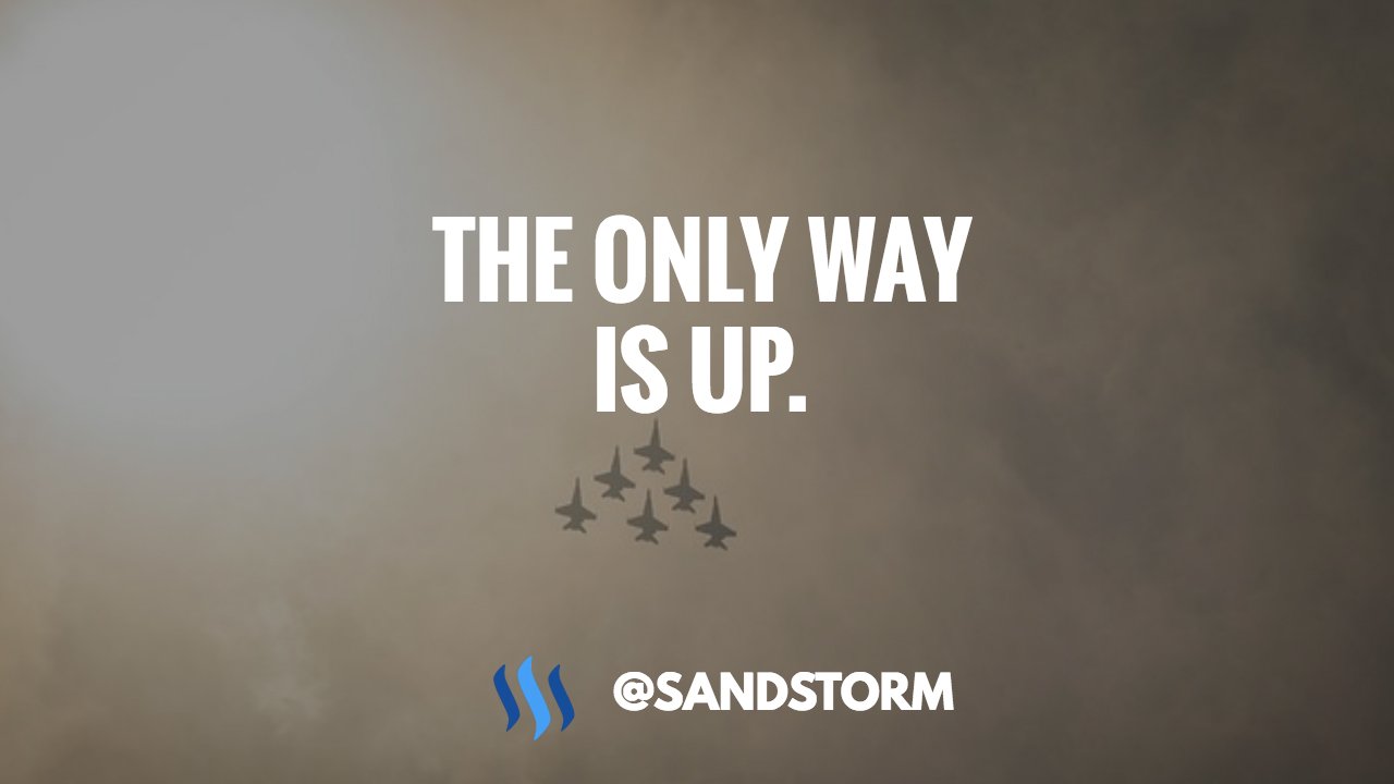 ❇️ Quote Of The Day #516: The Only Way Is Up! 🙌 — Steemkr