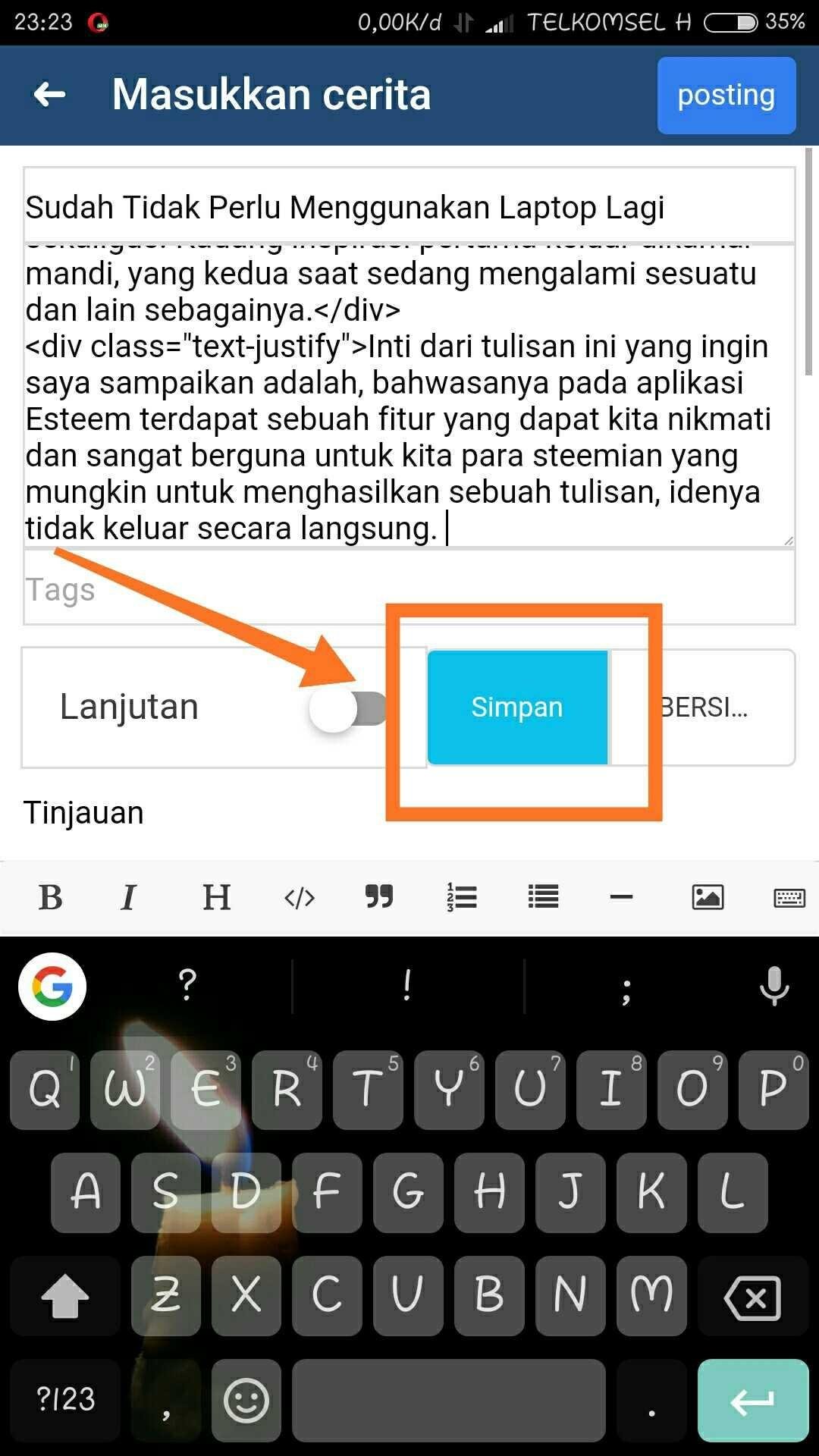 Sudah Tidak Perlu Menggunakan Laptop Lagi No Longer Need to Use Karena fitur itu saya yang dahulunya untuk membuat sebuah postingan sangatlah repot karena harus menulis di laptop