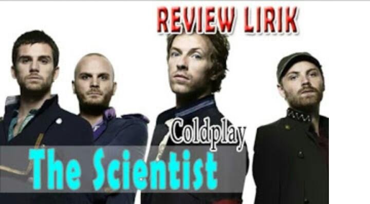 The Scientist Lyrics Review Coldplay Steemkr