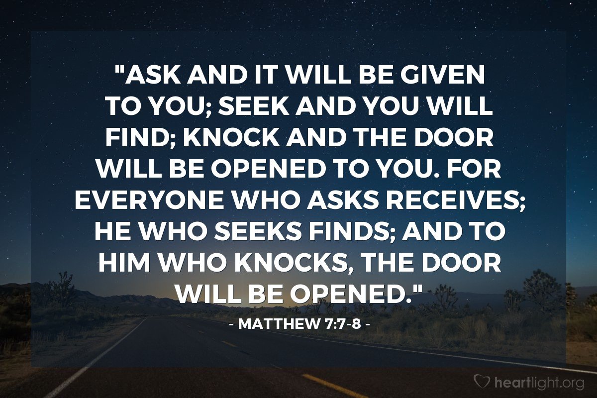 Matthew 7 7 Ask And It Will Be Given To You Seek And You