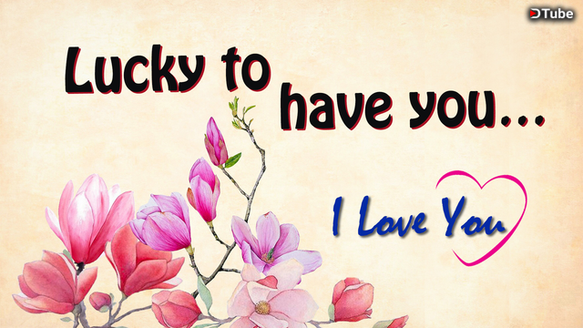 I Am Lucky To Have You My Love I Love You I Love You Janu