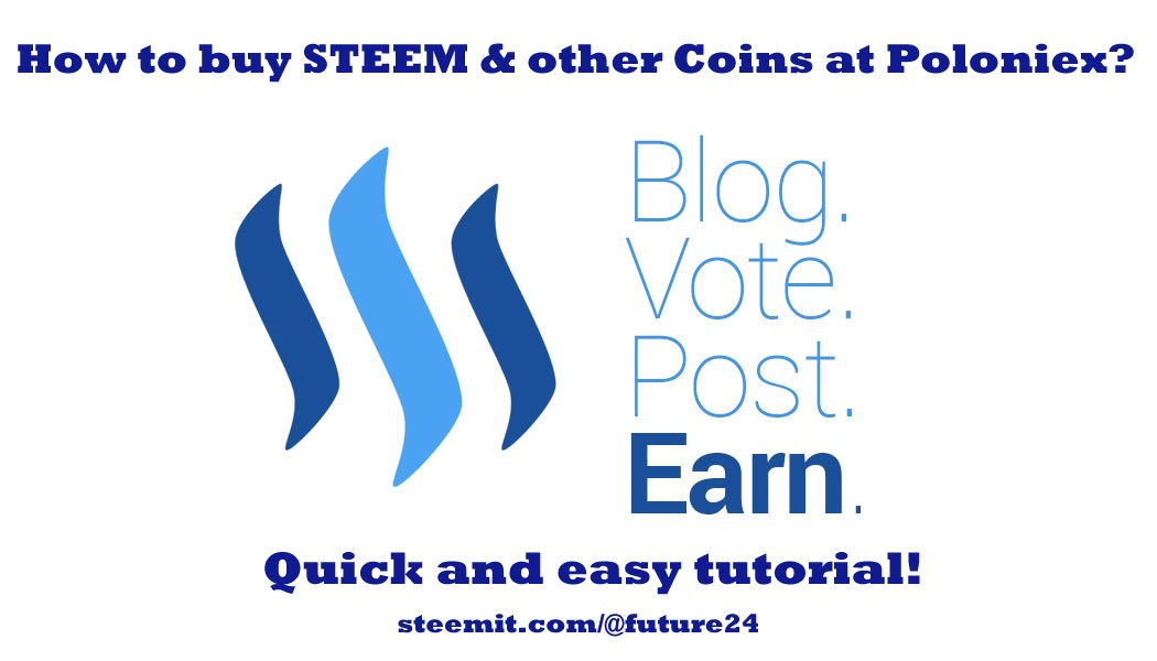 Tutorial: How to buy STEEM and other Coins at Poloniex?