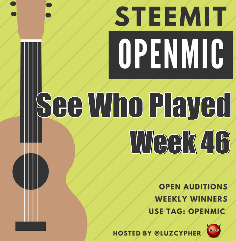 steemit_open_mic_46_see_who_played.png