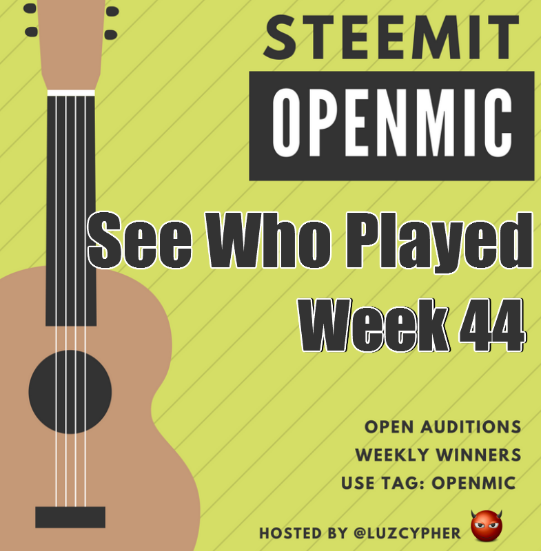 steemit_open_mic_44_see_who_played.png